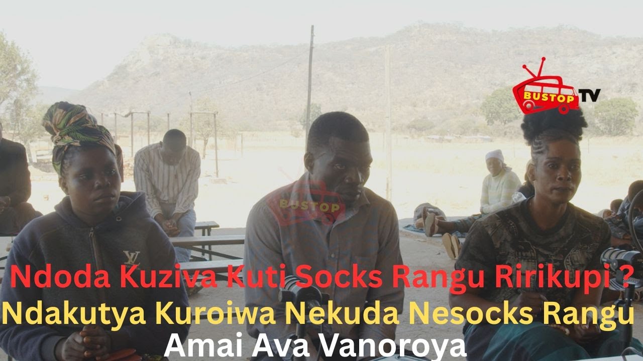 Ndoda Kuziva Kuti Socks Rangu Ririkupi ? Ndakutya Kuroiwa Nekuda Nesocks Rangu ,Amai Ava Vanoroya
