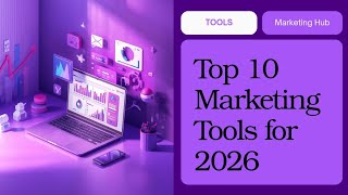 Top 10 Marketing Tools for 2026 - Learn Maximize Your Earning Before 2026 | Uk Desi Vlogger