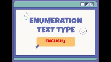 ENGLISH 5: ENUMERATION TEXT TYPE