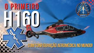 H160 na versão AEROMÉDICA: Tecnologia a serviço da VIDA!