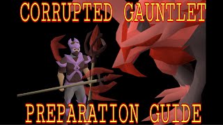 CORRUPTED GAUNTLET Preparation Guide (4min + 7min example run)