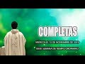 Oración de la noche (Completas) MIÉRCOLES 13 DE NOVIEMBRE 2019 | Padre Sam