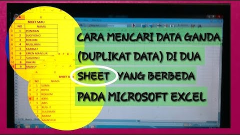 TUTORIAL CARA MENCARI DATA GANDA (DUPLIKAT DATA) DI DUA SHEET YANG BERBEDA PADA MICROSOFT EXCEL