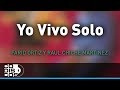 Yo vivo solo farid ortiz y raul chiche martnez  audio