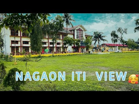 ITI Nagaon Tour  Best ITI in Assam  By Sachin