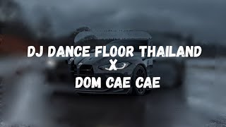 Download lagu DJ DANCE FLOOR THAILAND X DOM CAE CAE VIRAL TIK TOK 2025 YANG KALIAN CARI CARI