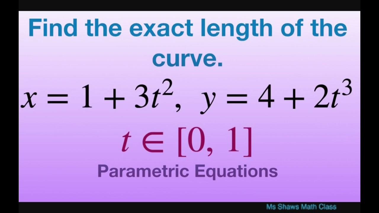 find-exact-value-for-length-of-curve-on-0-1-for-x-1-3t-2-y-4