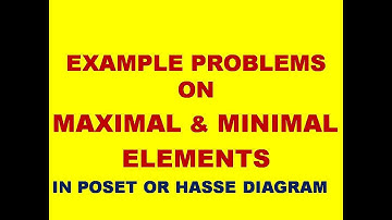 MAXIMAL AND MINIMAL ELEMENTS IN POSET || MAXIMAL AND MINIMAL ELEMENTS IN HASSE DIAGRAM || DMS | MFCS