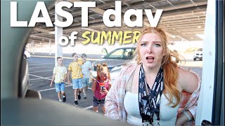 LAST 24 hours of summer break w/ our 7 kids