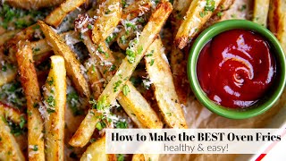 How to Make Oven Fries (The BEST Baked Fries) | Healthy & Easy
