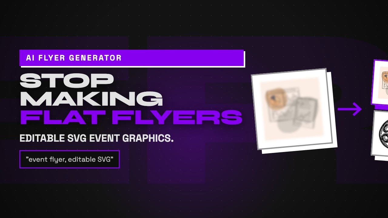 Stop Making Flat Flyers: AI Flyer Generator for Editable SVGs