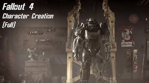 Character Creation (Full) [Fallout 4 - Twitch]