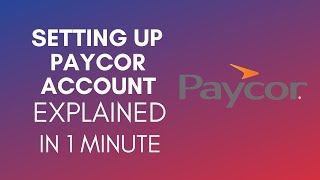 How To Set Up Paycor Account (2025)