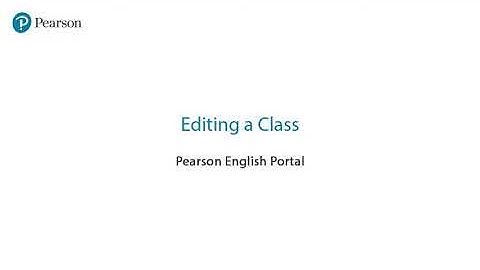 Pearson English Portal for Teachers  Part 4 Editing a Class