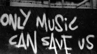 only music can save us all