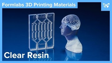Formlabs Materials Explained: Clear Resin
