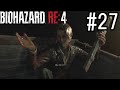 バイオハザードRE:4 実況プレイ #27