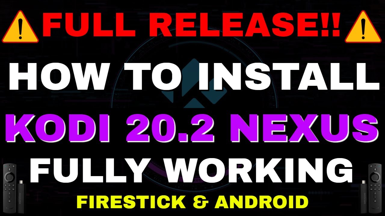 INSTALL FULLY WORKING KODI 20.0 NEXUS ON FIRESTICK 2023 UPDATE + ADDONS!