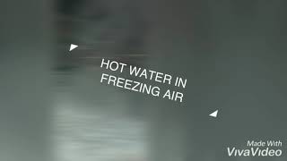 Throwing boiling water into freezing temperature (-17 degrees)