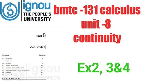 (v-59) Ignou bscg mathematics bmtc-131 calculus unit -8 continuity Ex 2,3&4