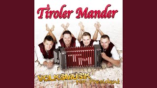 Video thumbnail of "Tiroler Mander - Und wenn ich träume in der Nacht"