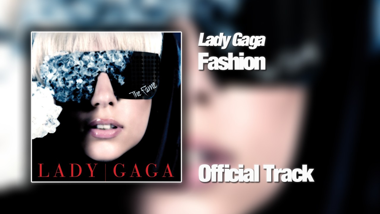 Lady Gaga - Fashion (Official Track)