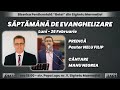 Sear de evanghelizare  nelu filip  manu negrea  luni  26022024