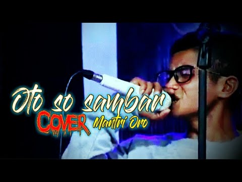 OTO SO SAMBAR Cover MANTRI ORO || Full Lirik. Live Music Dirfans Sound