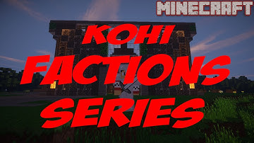 Kohi Factions Episode #1: Introduction + Spawn Run and Pedro...