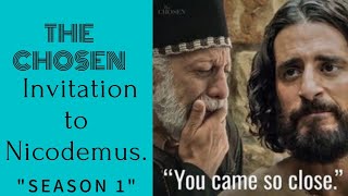 Invitation to Nicodemus /You came so close / The Chosen /Season 1