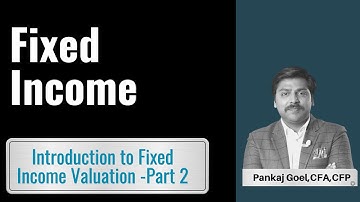 cfa level 1 fixed income:Introduction to Fixed Income Valuation 2