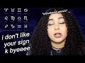 ZODIAC SIGNS AND HOW I FEEL ABOUT EACH ONE! (GEMINI POV)