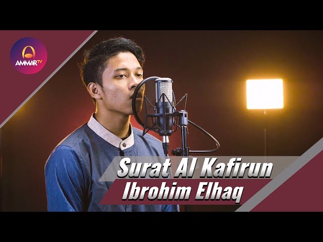 Ibrohim Elhaq - Surat Al Kafirun class=