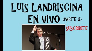 Luis Landriscina los mejores cuentos | #UNOMASDELMONTONCHE