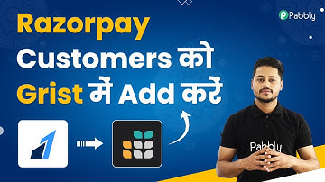 Razorpay Customers ko Grist me Add Kare Automatically - Razorpay Grist Integration