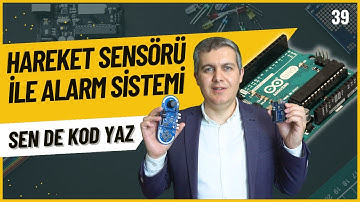 Arduino Dersleri 39: PIR Hareket Sensörü ile Buzzer ve LED
