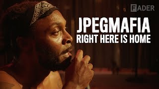 JPEGMAFIA - Right Here Is Home (Documentary)