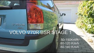 Volvo V70 R II 2004 BSR tuned | 50-150 Km/h + 80-120 Km/h and 80-140 Km/h