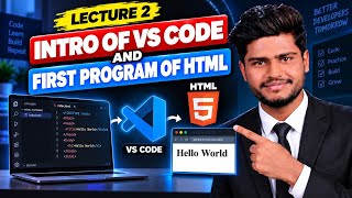 Full Stack Development Lecture 2 | VS Code Setup + First HTML Program | HTML Basics