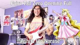 Vignette de la vidéo "Fairy Tail Zero OP Full / Fairy Tail Opening 22 - "Ashita wo Orase" by Kavka Shishido【Band Cover】"
