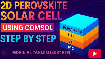 2D Perovskite Solar Cell Simulation in COMSOL | Step-by-Step Tutorial