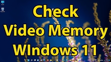 How to check Video Memory VRAM available in Windows 11 computer