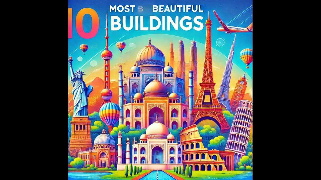 Top 10 Most Beautiful Buildings in the World 🌍 - YouTube