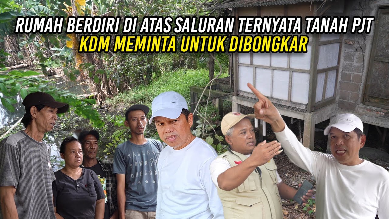RUMAH BERDIRI DI ATAS SALURAN TERNYATA TANAH PJT | KDM MINTA UNTUK DIBONGKAR