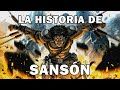 La Historia de Sansón Y Dalila, Historias De La Biblia, El pueblo De israel, El DoQmentalista