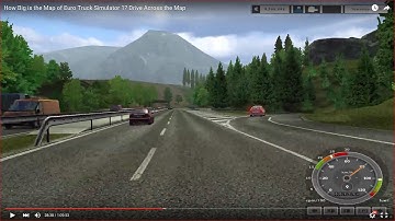 HOW BIG IS THE MAP in Euro Truck Simulator 1? Drive Across the Map (55 mph)