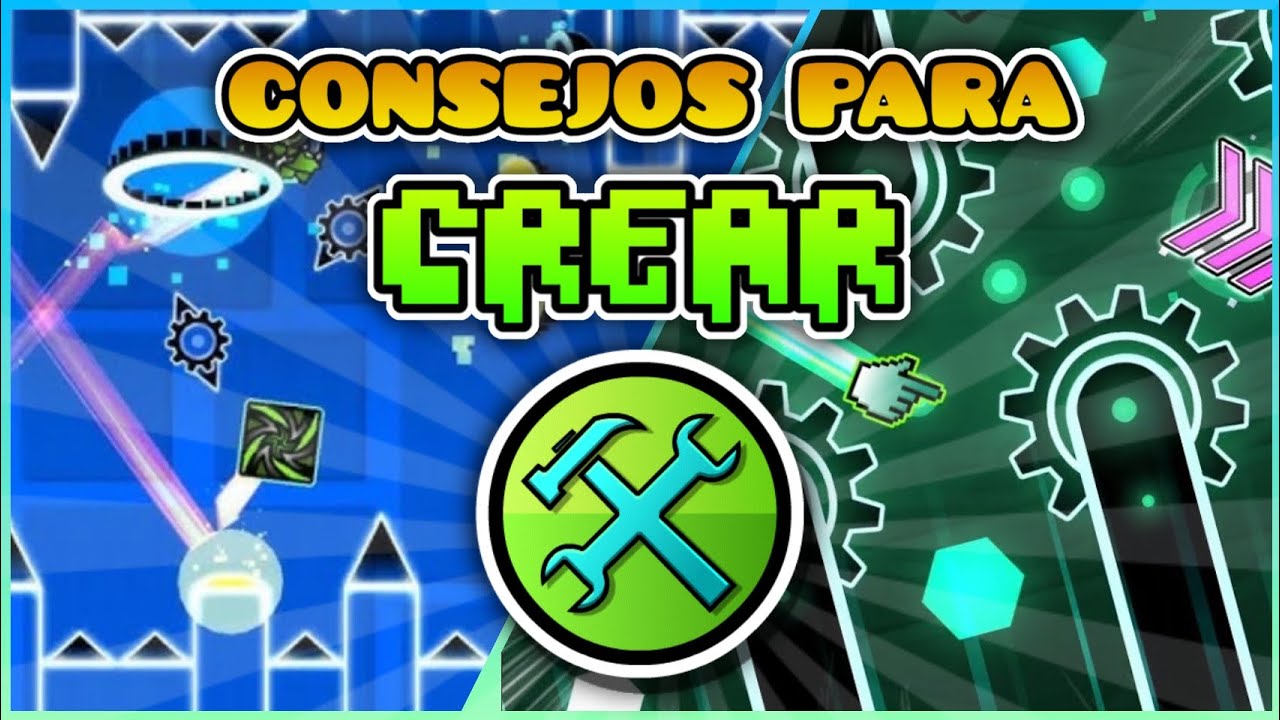 Consejos Para CREAR en Geometry Dash!! 🔥 - YouTube