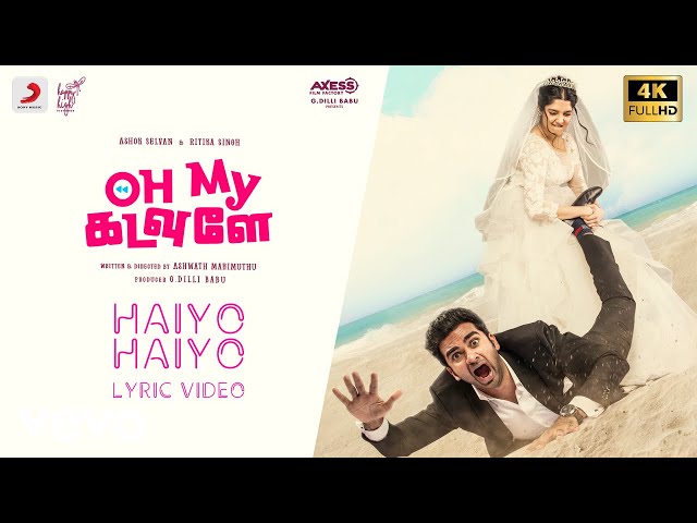 Oh My Kadavule - Haiyo Haiyo Music Video | Ashok Selvan, Ritika Singh | Leon James class=