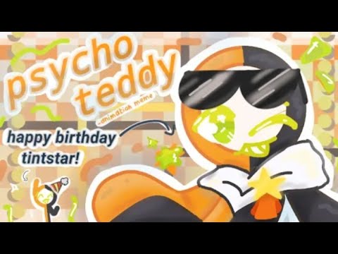 Psycho TEDDY | FT: @XxTinterxX // HAPPY BIRTHDAY!! ✨🎉