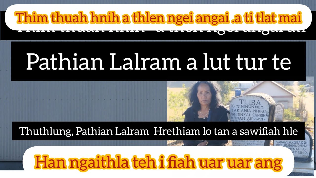 Thim thuah hnih thlen angaih chhan leh Pathian Lalram a lut  tur te a sawi fiah hle mai